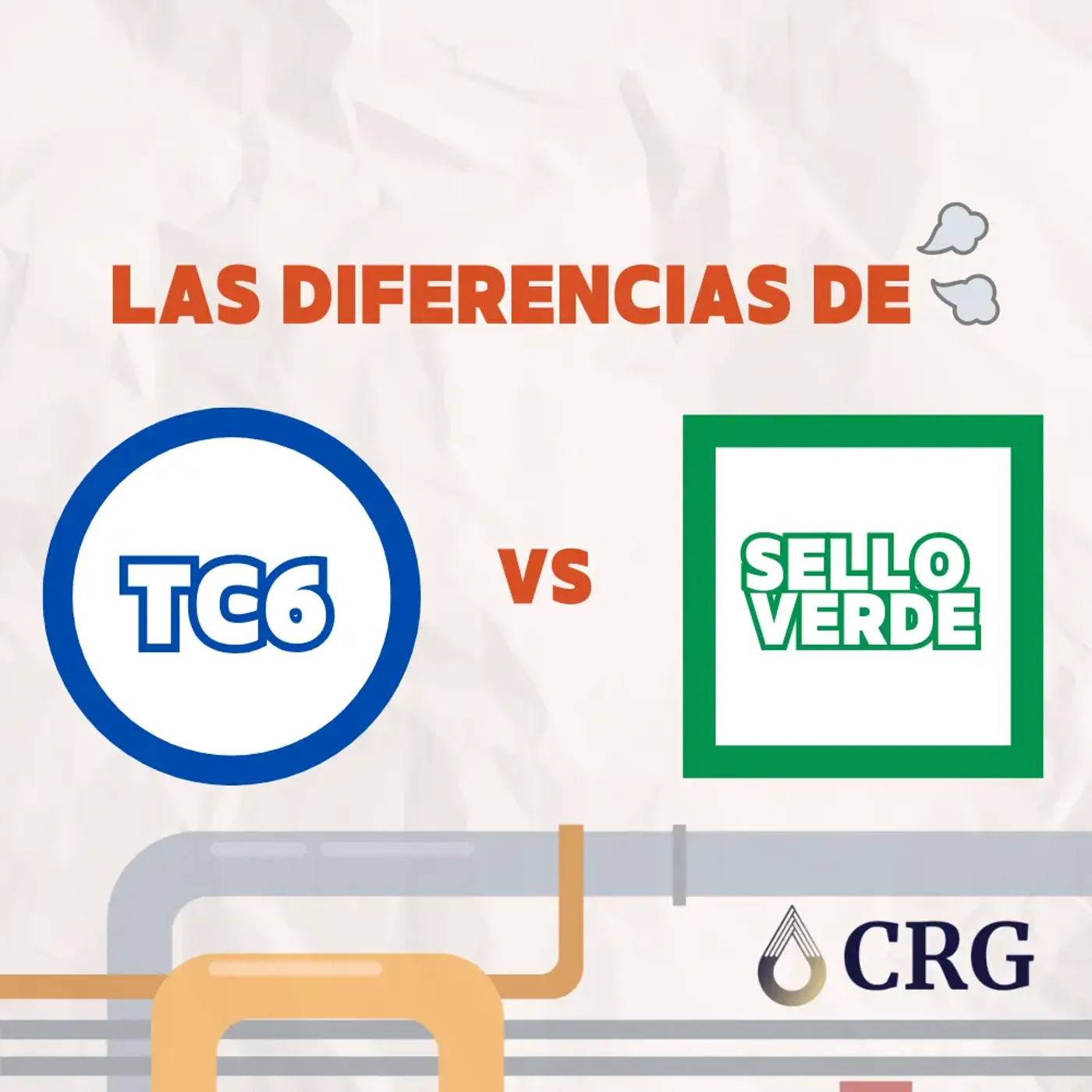 Diferencias entre el Sello Verde y el Certificado TC6 de gas